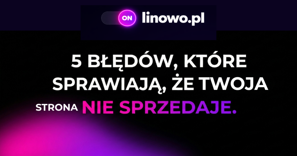 5 błędów które sprawiają że twoja strona nie sprzedaje